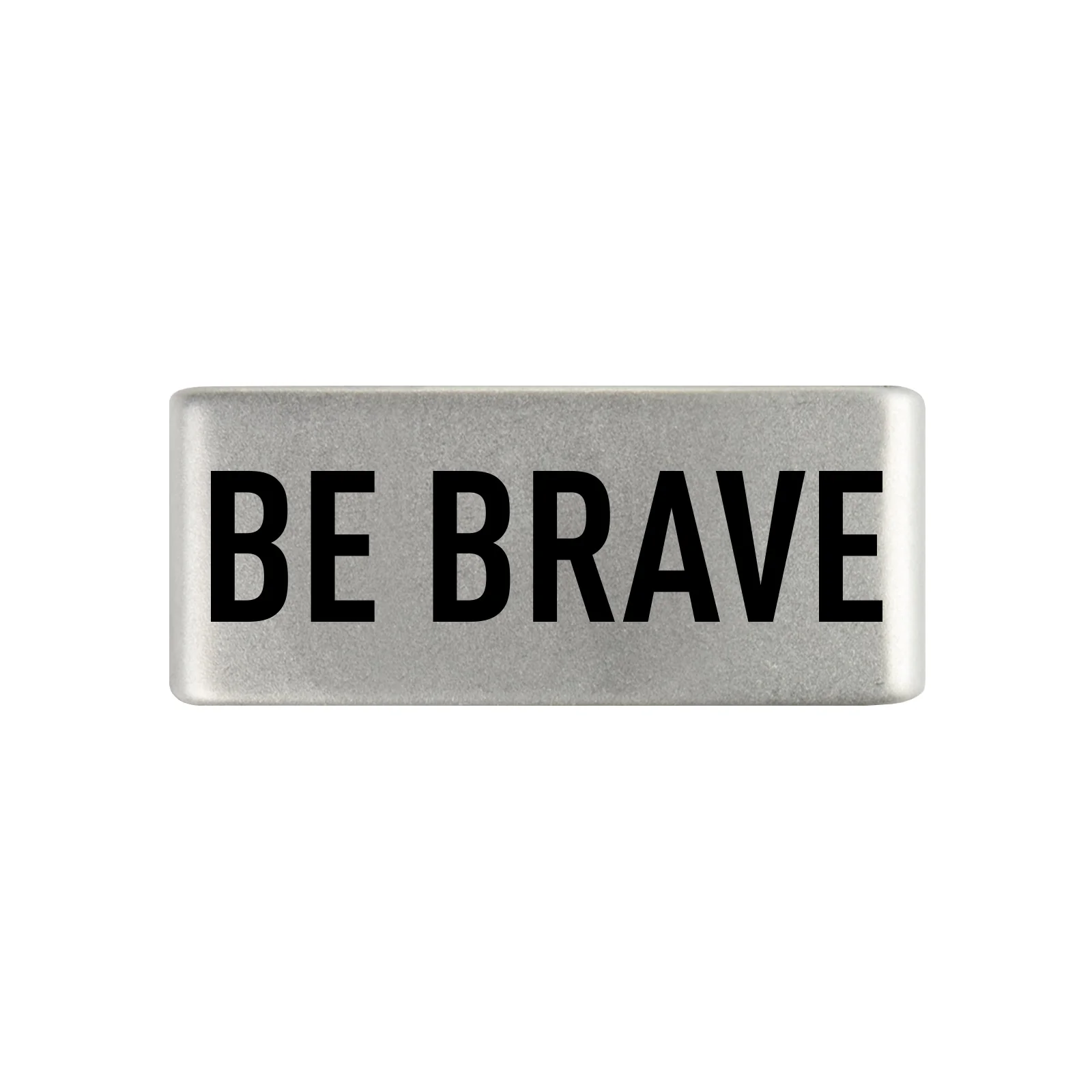 Be Brave Badge