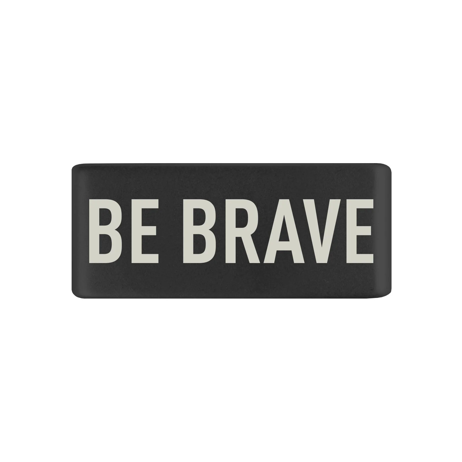 Be Brave Badge - Image 2