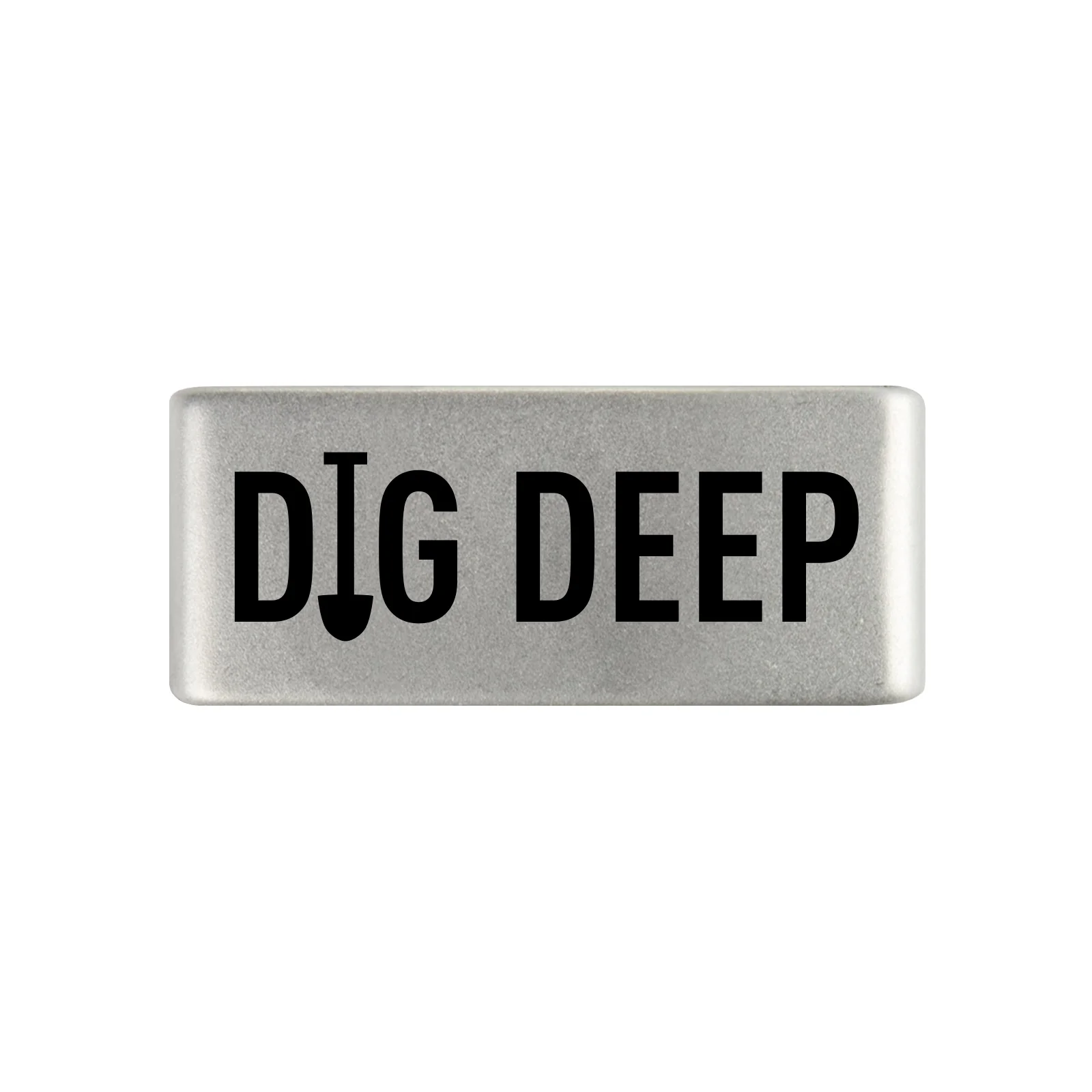 Dig Deep Badge