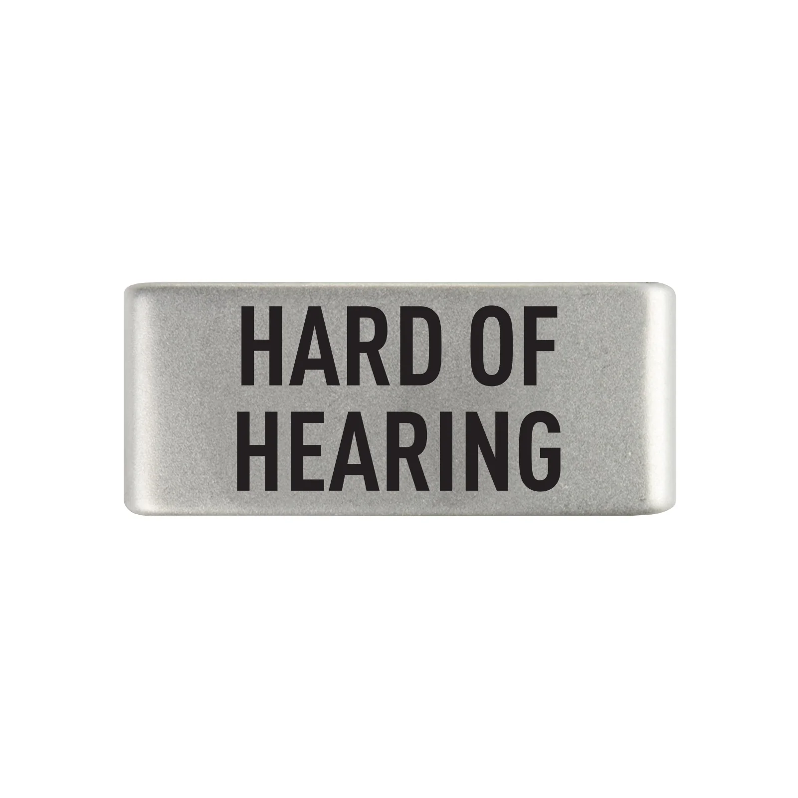 Hard of Hearing Badge