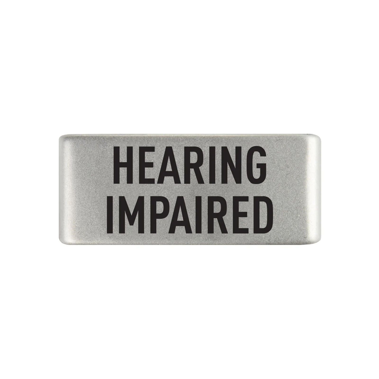 Hearing Impaired Badge