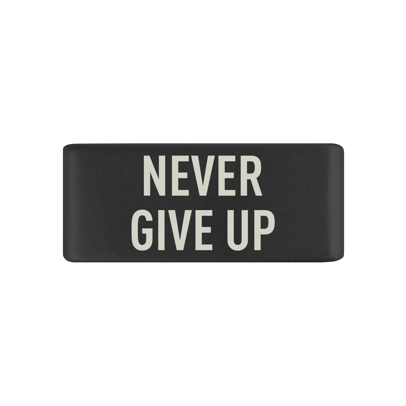 Never Give Up Badge - Image 2