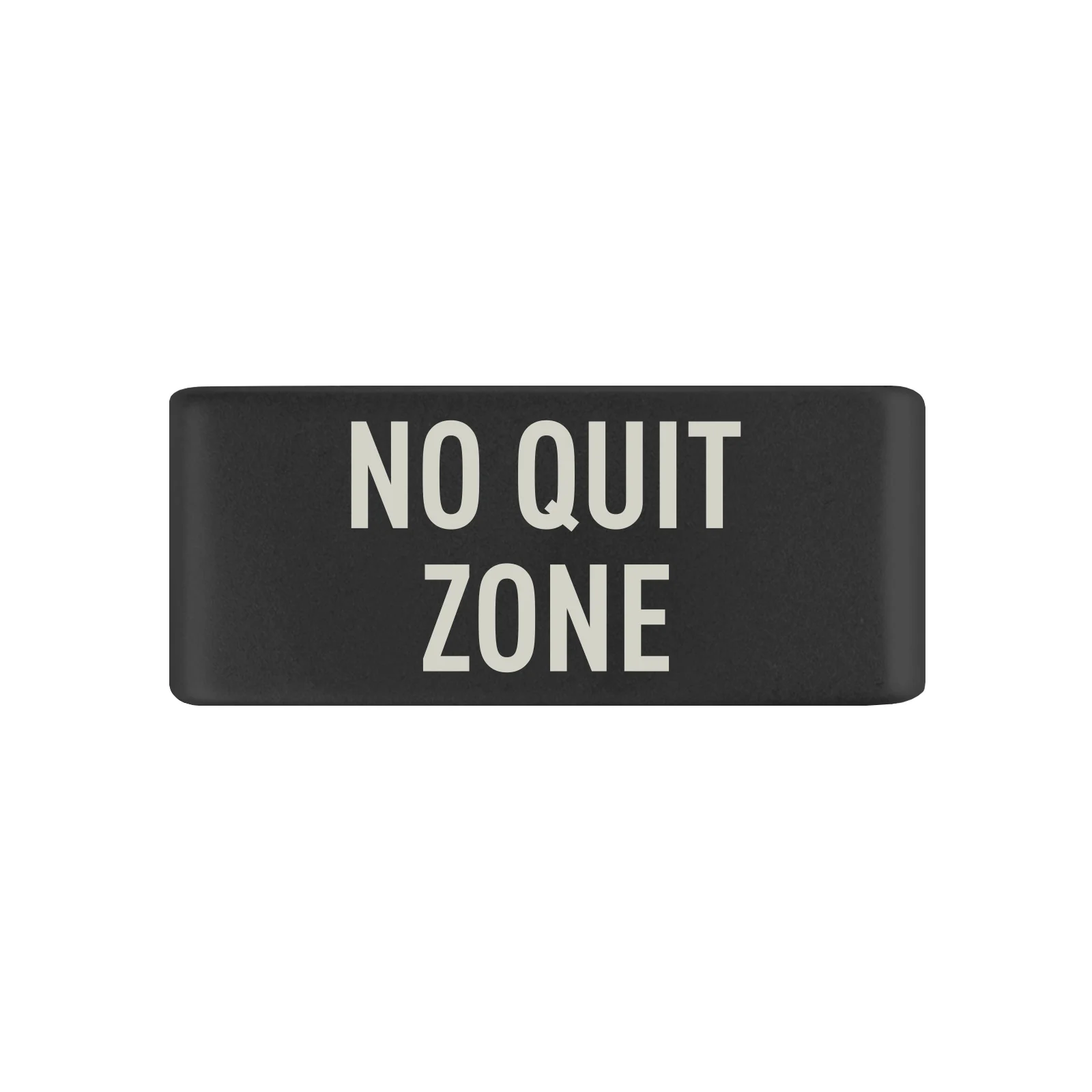 No Quit Zone Badge - Image 2