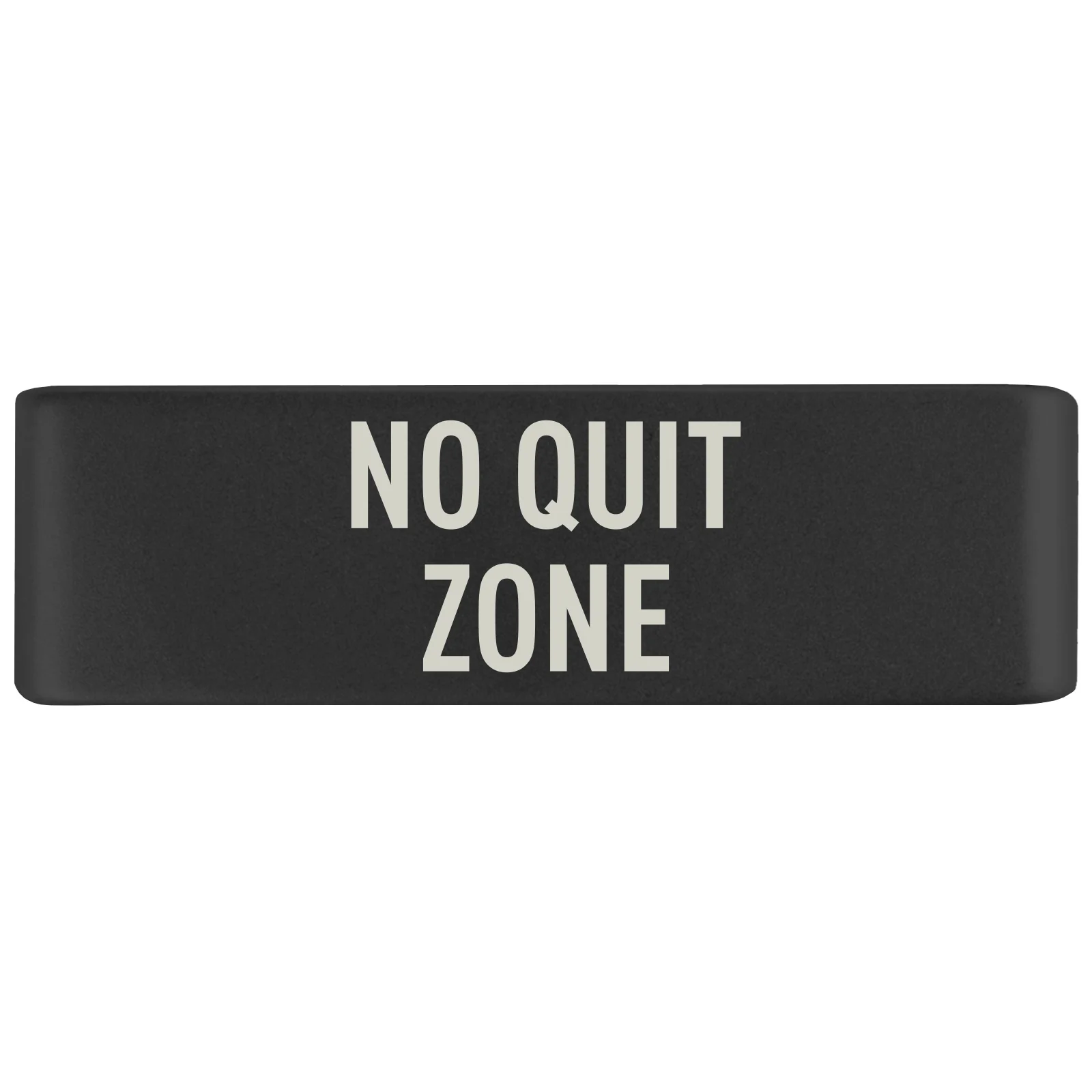 No Quit Zone Badge - Image 5