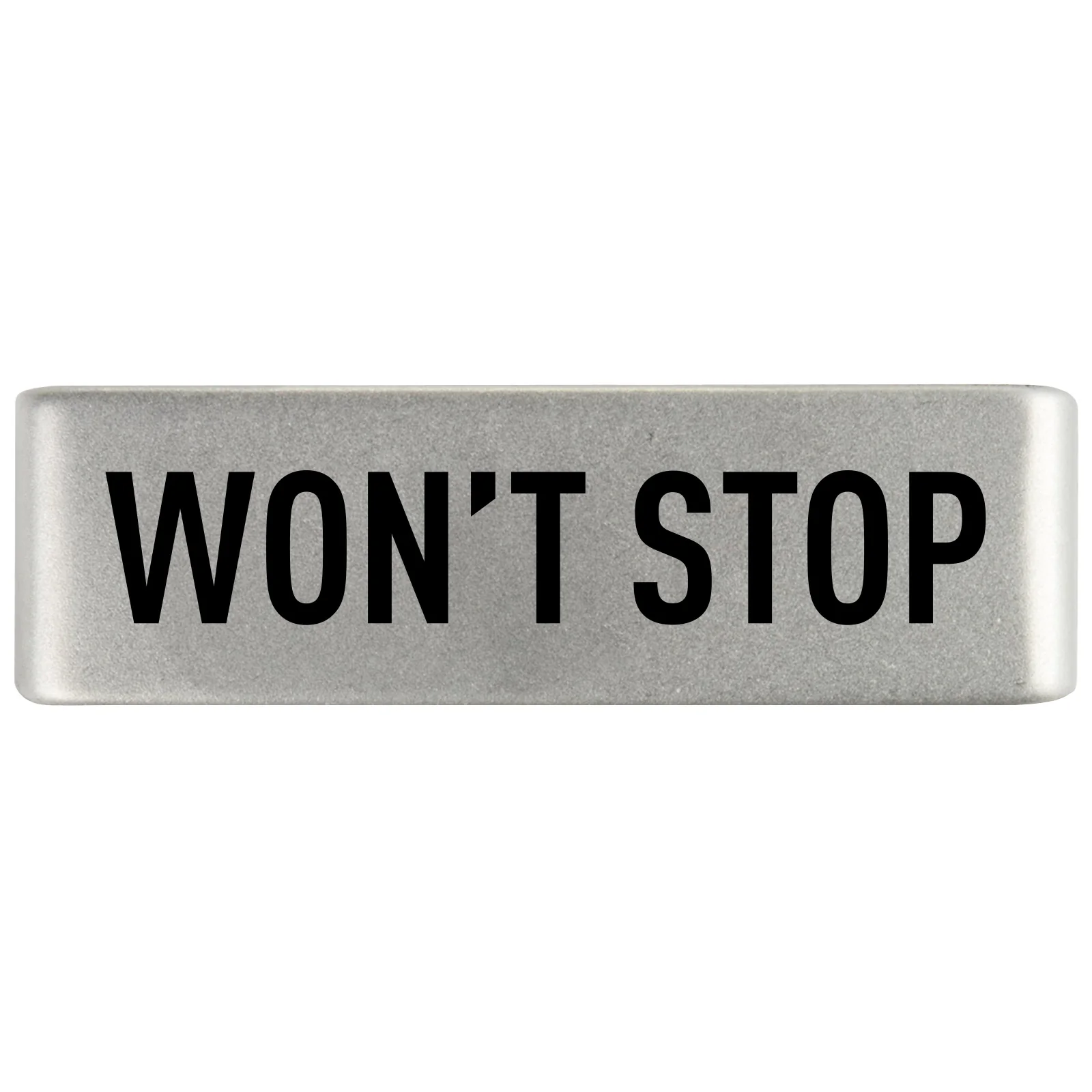 Won't Stop Badge - Image 4