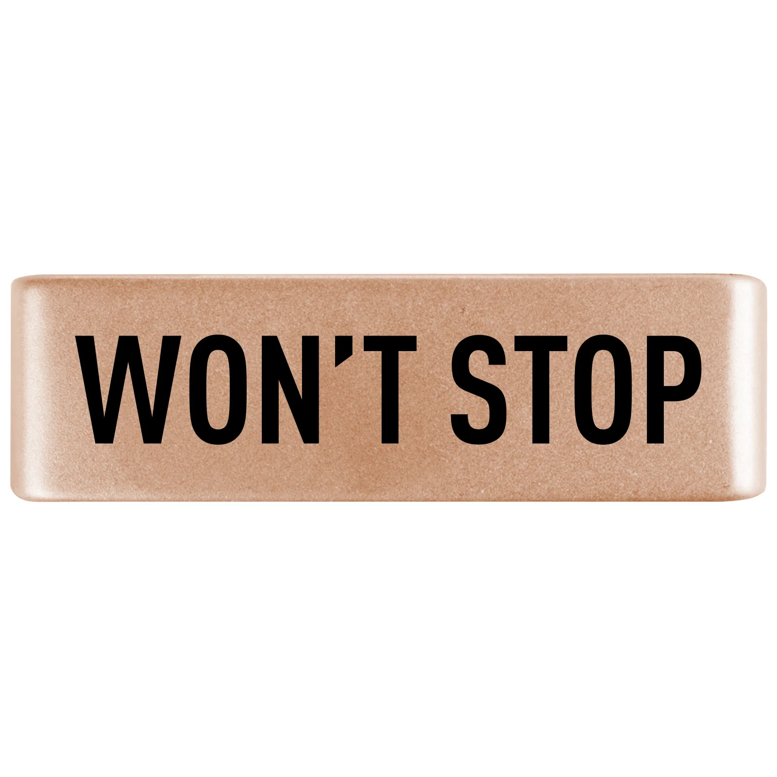 Won't Stop Badge - Image 6